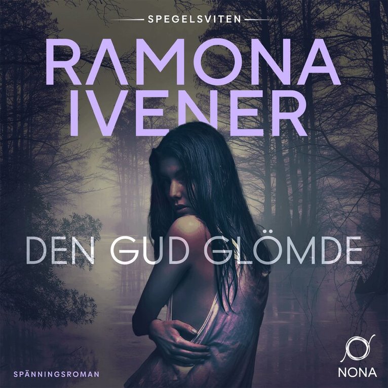 Ramona Ivener - Den Gud glömde, Ljudbok