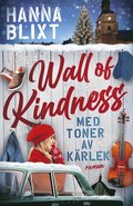 Wall of kindness - med toner av krlek