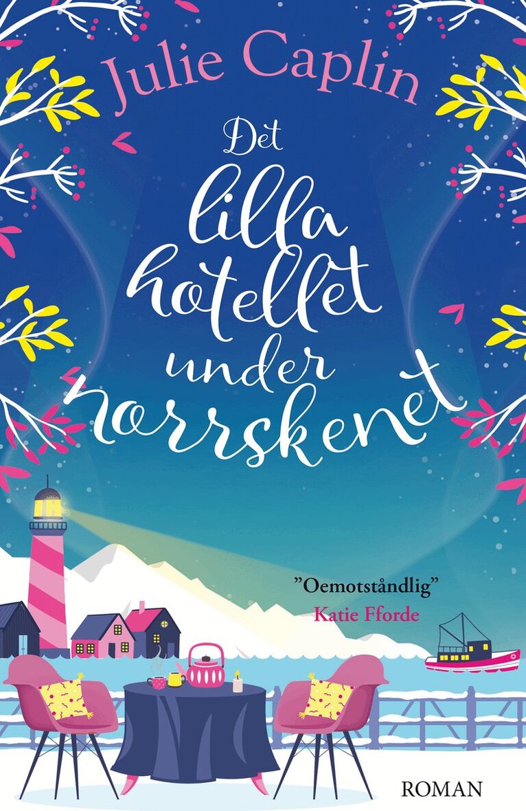 Julie Caplin - Det lilla hotellet under norrskenet, E-bok