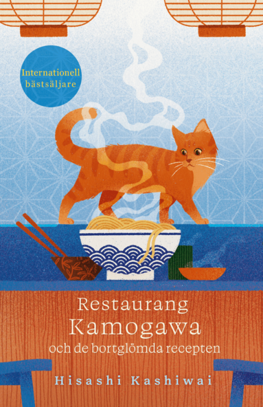 Hisashi Kashiwai - Restaurang Kamogawa och de bortglömda recepten, Pocket. Tillgänglighet: Lägg till