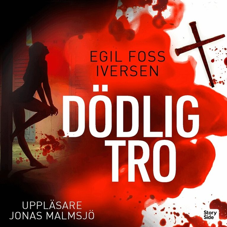 Egil Foss Iversen - Dödlig tro, Ljudbok