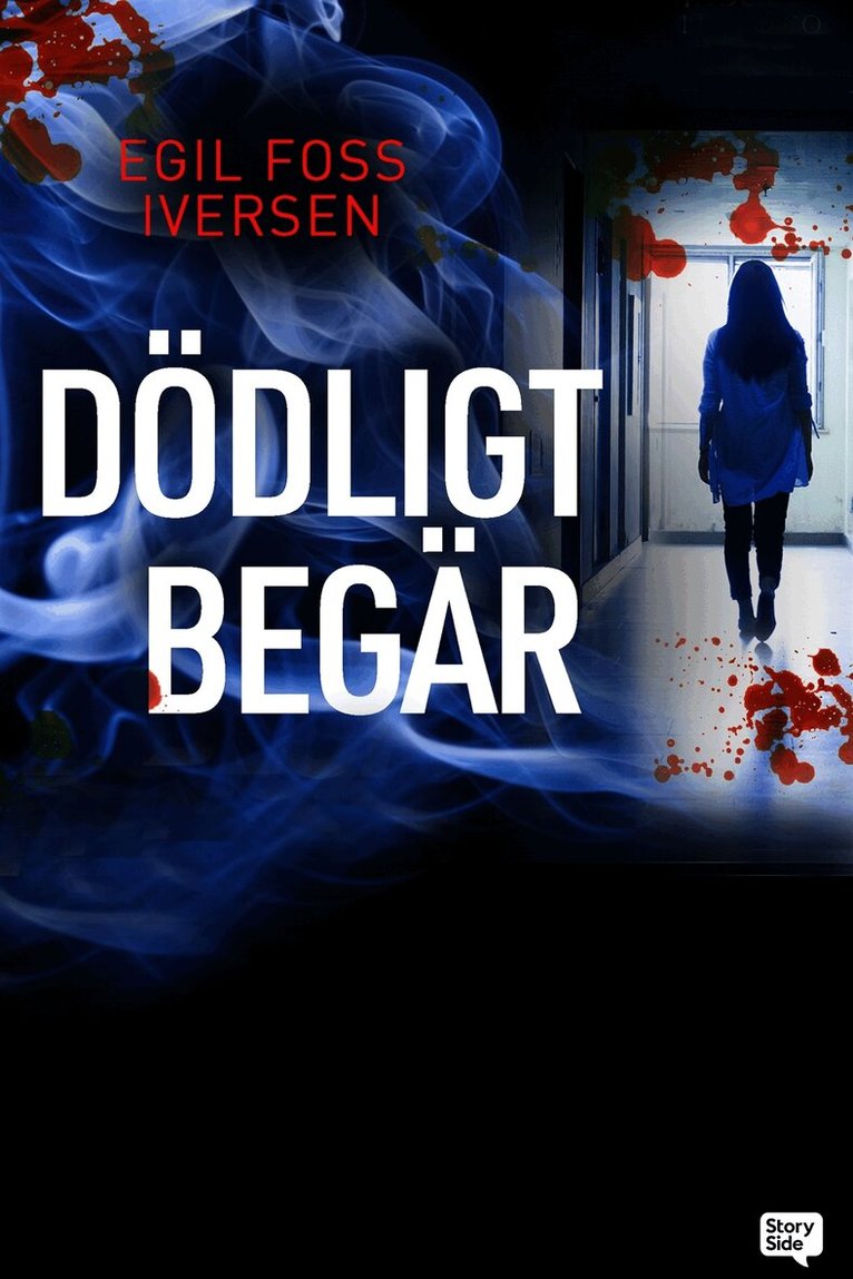 Egil Foss Iversen - Dödligt begär, E-bok