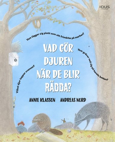 Annie Klasson, Andreas Nord Vad gör djuren när de blir rädda?