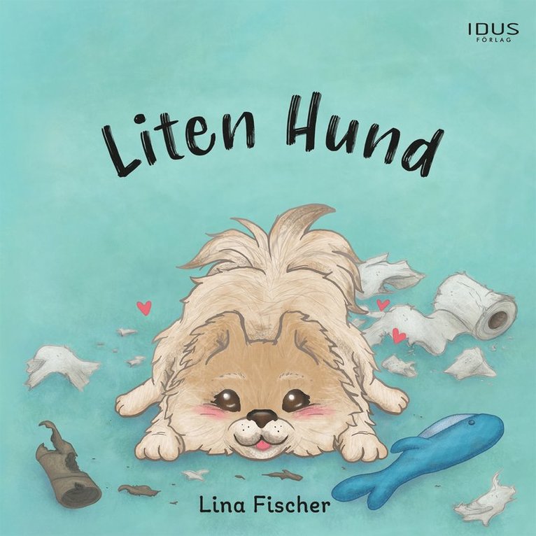 Lina Fischer - Liten Hund, E-bok