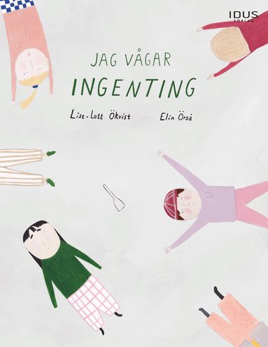 Lise-lott Ökvist - Jag vågar ingenting, Inbunden