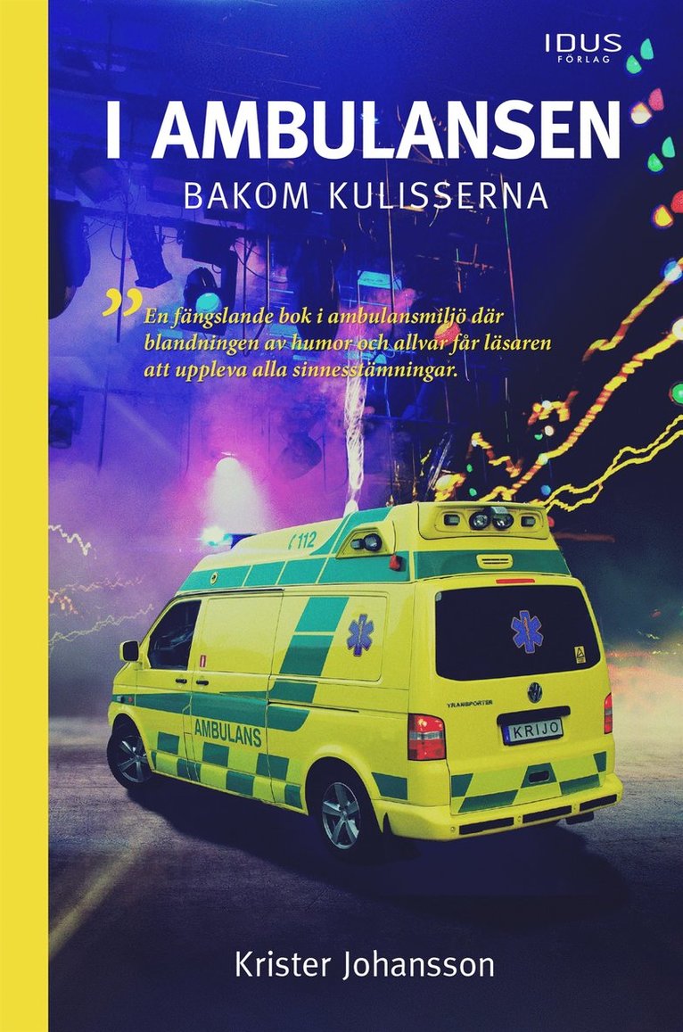 Krister Johansson - I ambulansen, bakom kulisserna, E-bok