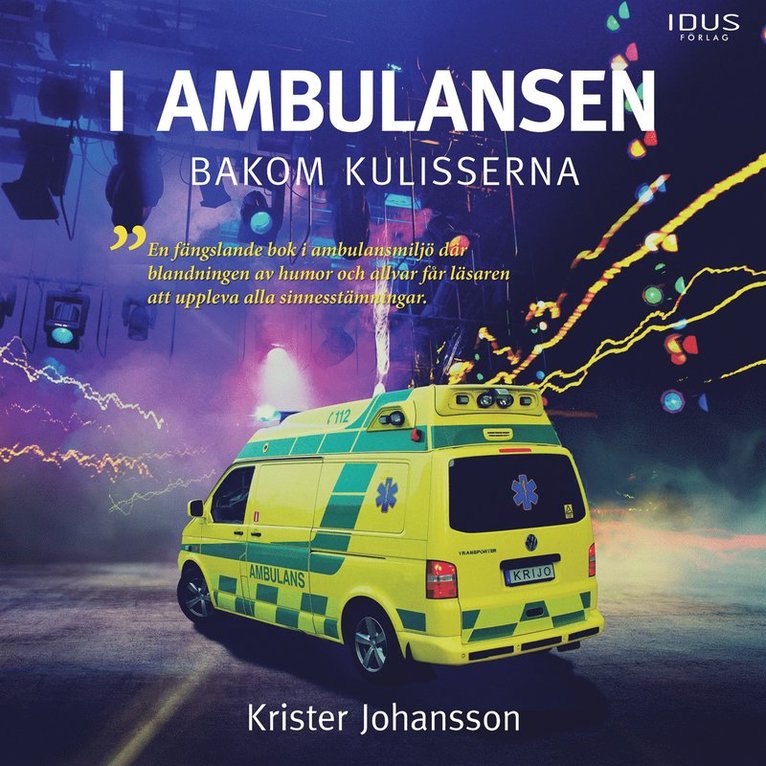 Krister Johansson - I ambulansen, bakom kulisserna, Ljudbok