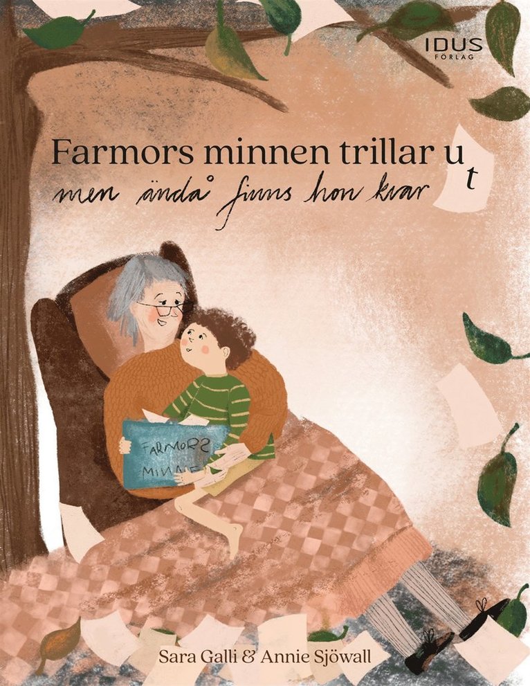 Sara Galli - Farmors minnen trillar ut men ändå finns hon kvar, E-bok