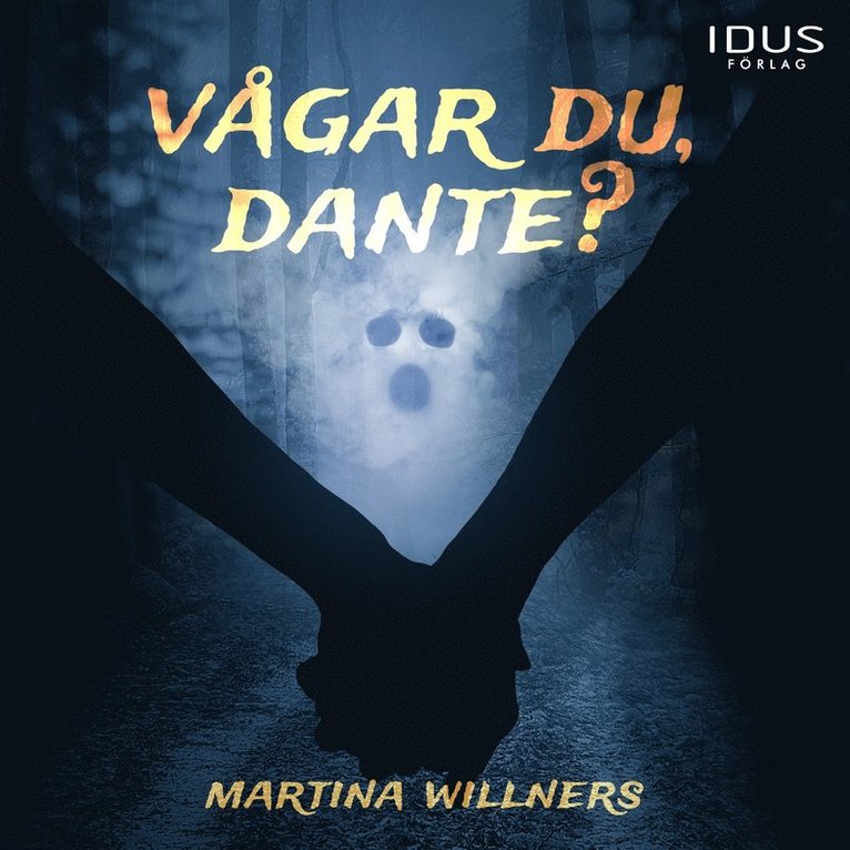 Martina Willners - Vågar du, Dante?, Ljudbok