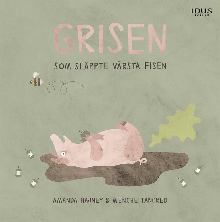 Amanda Hajney - Grisen som släppte värsta fisen, E-bok