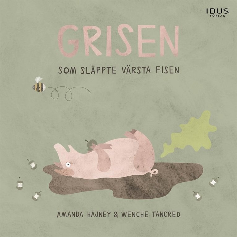 Amanda Hajney - Grisen som släppte värsta fisen, Ljudbok