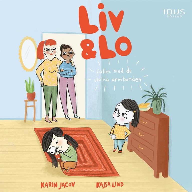 Karin Jacov - Liv & Lo : Fallet med de stulna armbanden, Ljudbok