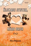 lskade syster, kra bror
