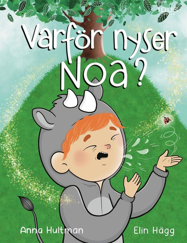 Anna Hultman - Varför Nyser Noa, E-bok
