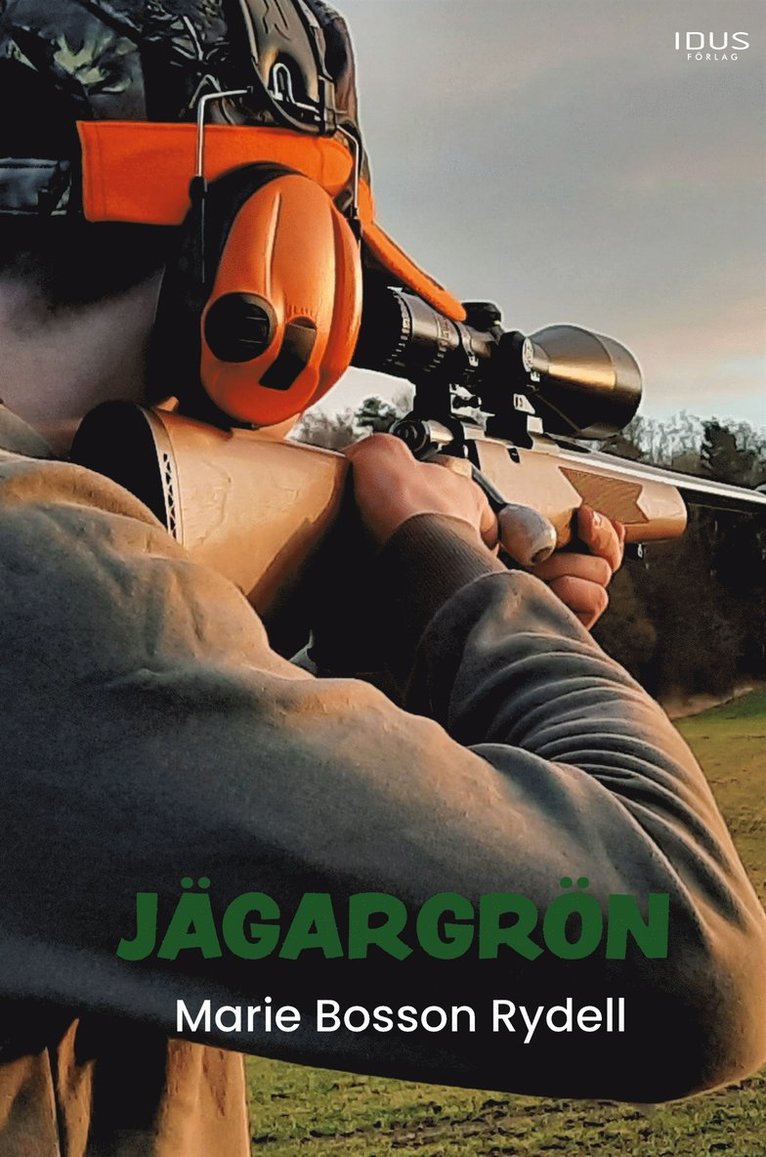 Marie Bosson Rydell - Jägargrön, E-bok