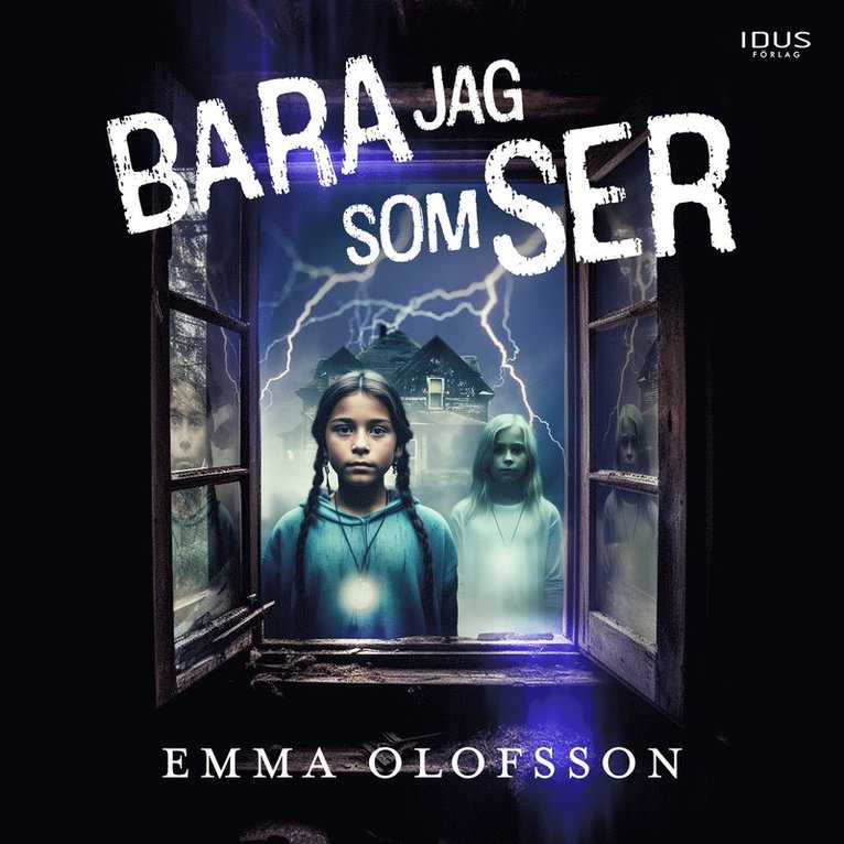 Emma Olofsson - Bara jag som ser, Ljudbok