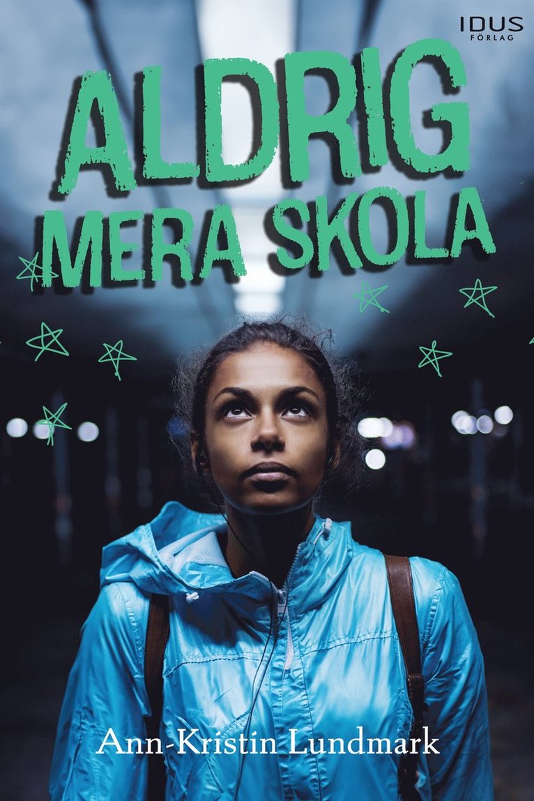 Ann-Kristin Lundmark - Aldrig mera skola, E-bok