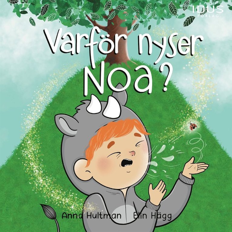 Anna Hultman - Varför nyser Noa?, Ljudbok