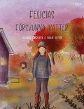 Felicias f�rsvunna katter