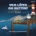 Vem lter om natten? : Vid havet