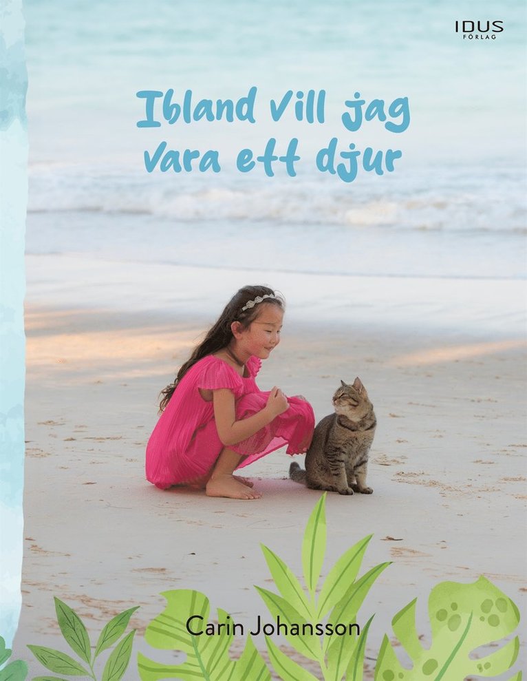 Carin Johansson - Ibland vill jag vara ett djur, E-bok