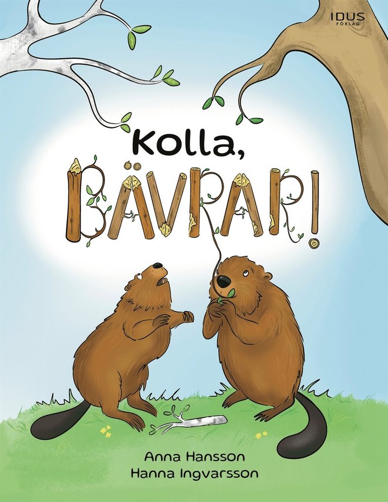 Anna Hansson - Kolla, bävrar!, E-bok