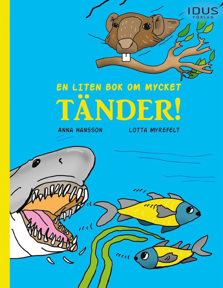Anna Hansson - En liten bok om mycket tänder!, E-bok