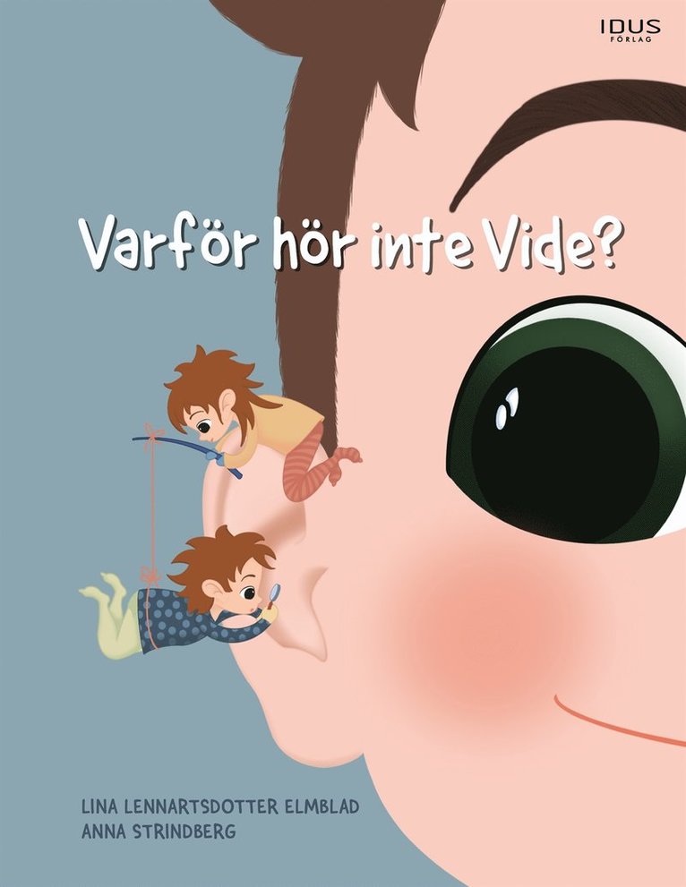 Lina Lennartsdotter Elmblad - Varför hör inte Vide?, E-bok
