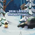 Vem lter om natten? : P fjllet