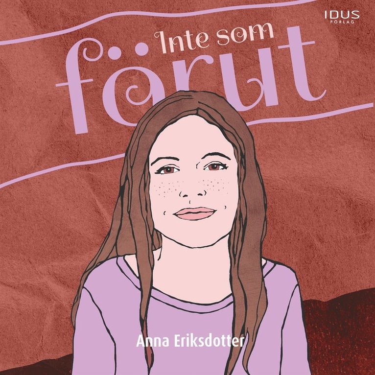 Anna Eriksdotter - Inte som förut, Ljudbok