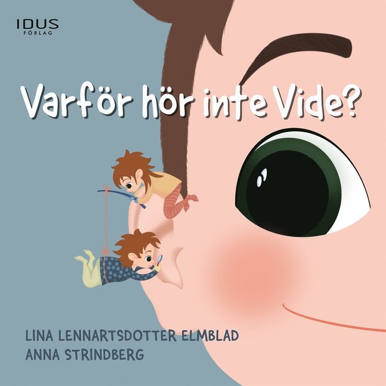 Lina Lennartsdotter Elmblad - Varför hör inte Vide?, Ljudbok