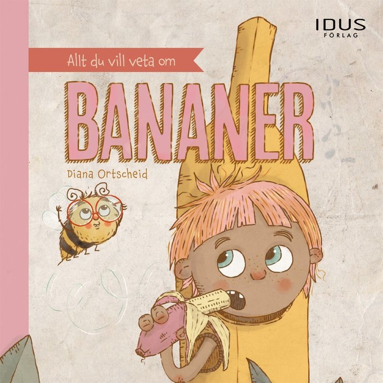 Diana Ortscheid - Allt du vill veta om bananer, Ljudbok