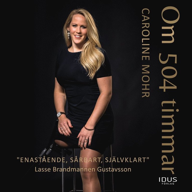 Caroline Mohr - Om 504 timmar, Ljudbok