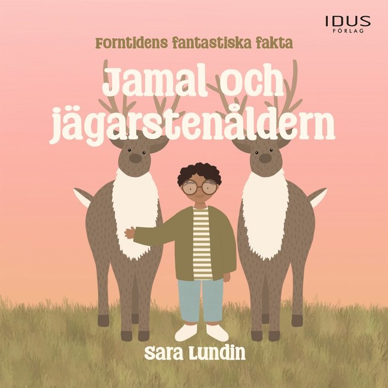 Sara Lundin - Jamal och jägarstenåldern, Ljudbok