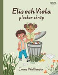 Elis och Viola plockar skr�p