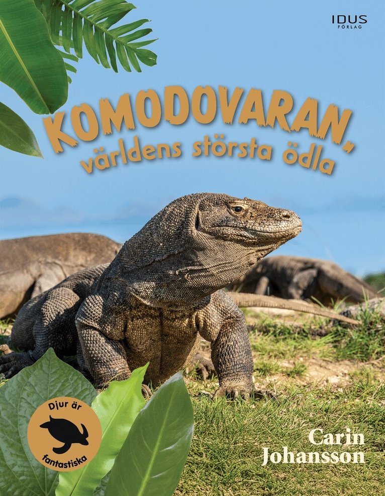 Carin Johansson - Komodovaran : världens största ödla, E-bok
