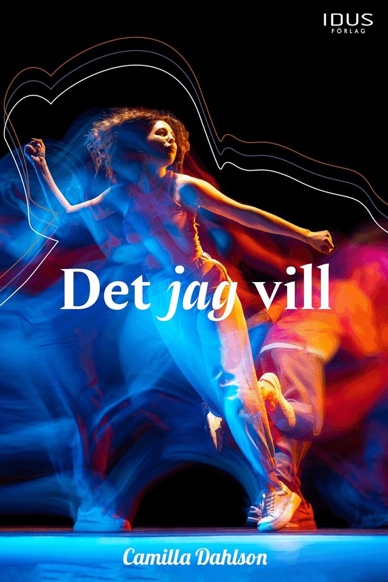 Camilla Dahlson - Det jag vill, E-bok
