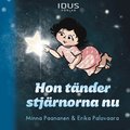 Hon t�nder stj�rnorna nu