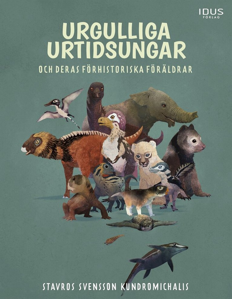 Stavros Svensson Kundromichalis - Urgulliga urtidsungar och deras förhistoriska föräldrar, E-bok. Tillgänglighet: Lägg i varukorg