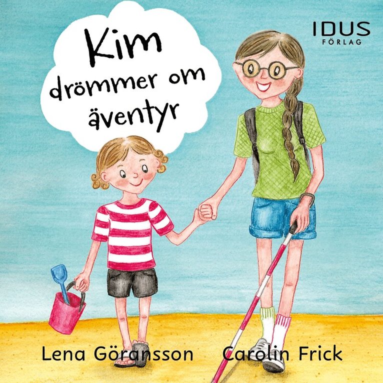 Lena Göransson - Kim drömmer om äventyr [syntolkning], Ljudbok