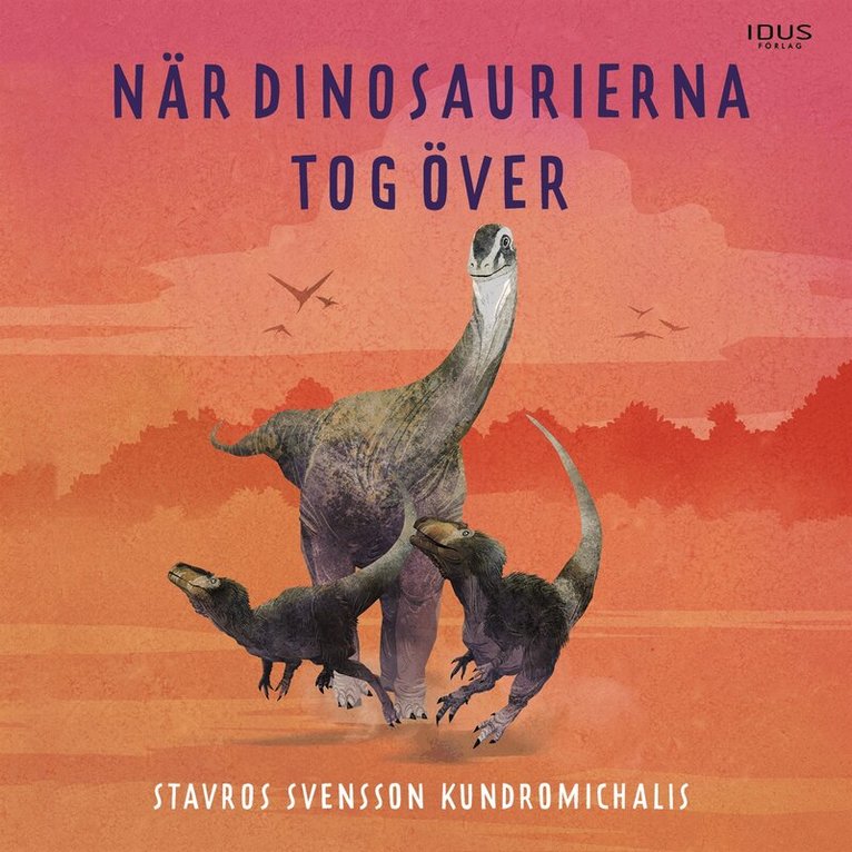 Stavros Svensson Kundromichalis - När dinosaurierna tog över, Ljudbok. Tillgänglighet: Lägg i varukorg