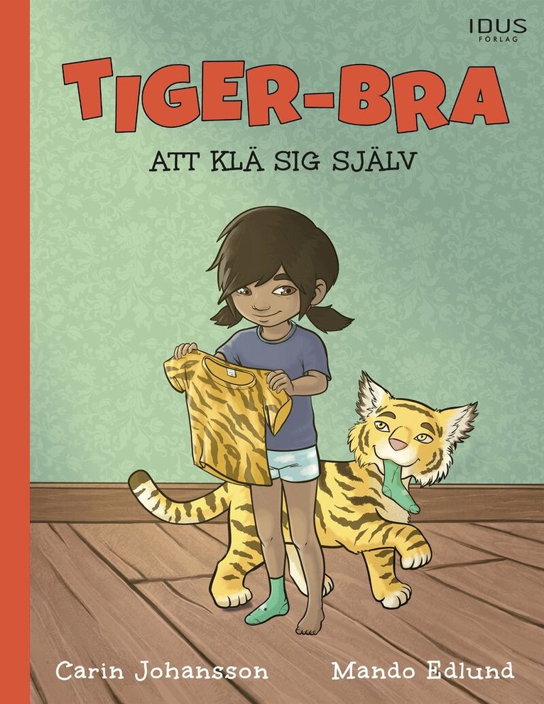 Carin Johansson - Tiger-bra att klä sig själv, E-bok. Tillgänglighet: Lägg i varukorg