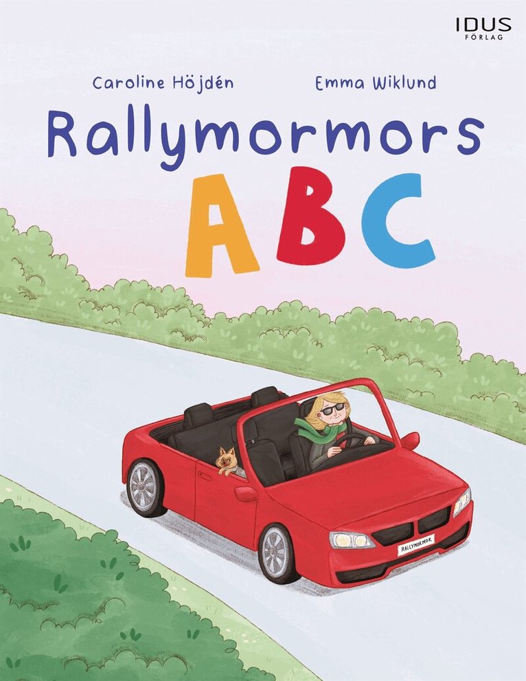 Caroline Höjdén - Rallymormors ABC, E-bok. Tillgänglighet: Lägg i varukorg