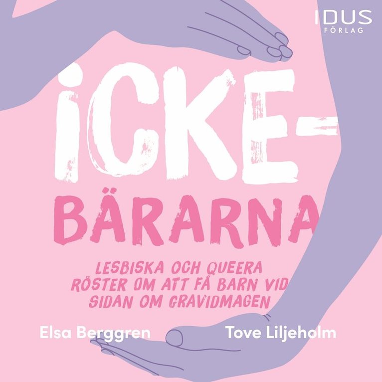 Tove Liljeholm, Elsa Berggren - Ickebärarna, Ljudbok