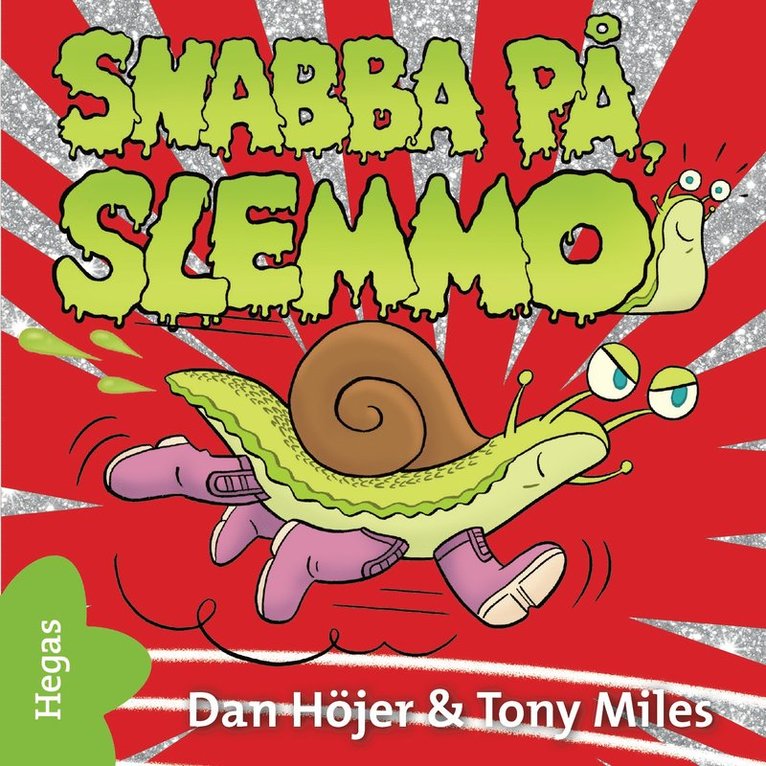 Dan Höjer - Snabba på, Slemmo!, Ljudbok