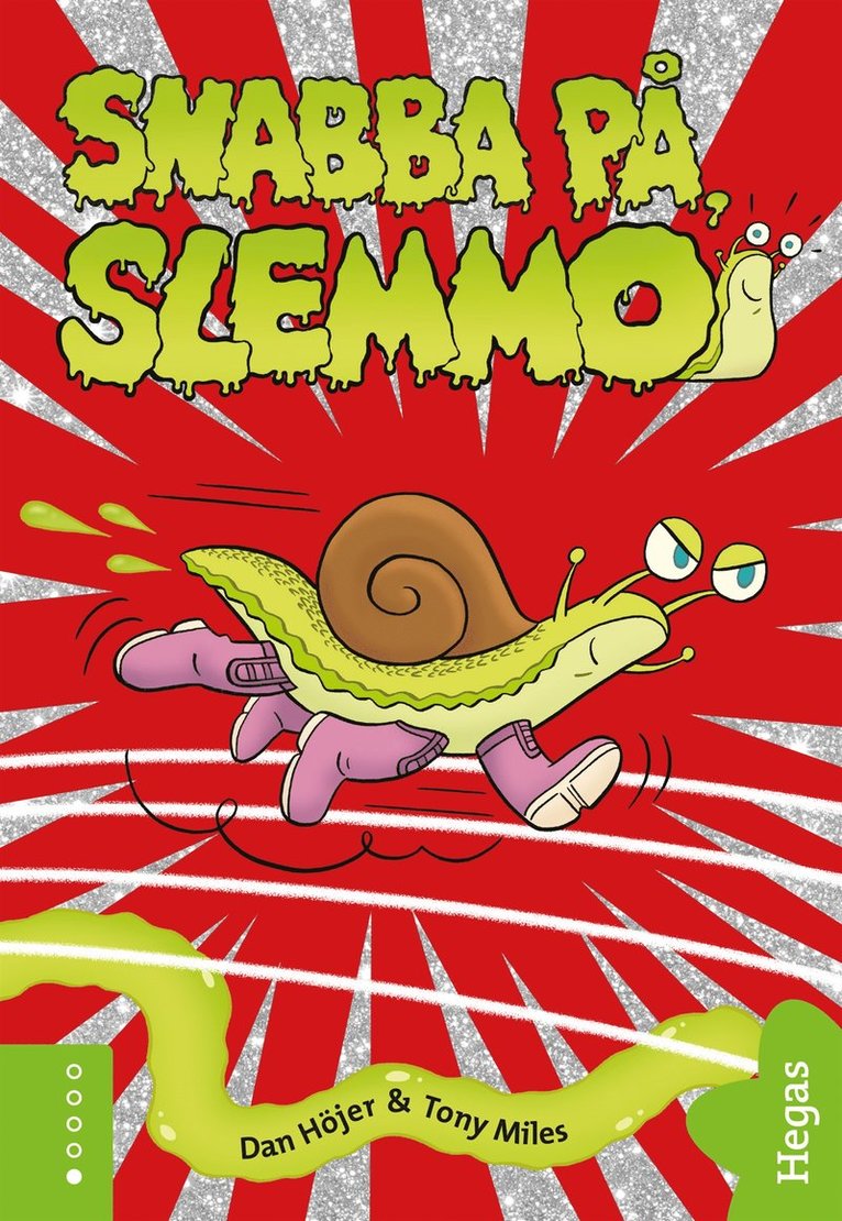 Dan Höjer - Snabba på, Slemmo!, E-bok