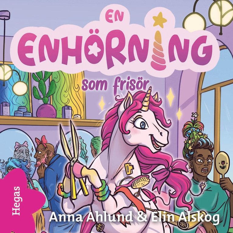 Anna Ahlund - En enhörning som frisör, Ljudbok