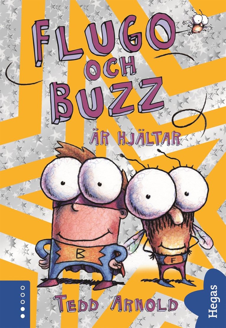 Tedd Arnold - Flugo och Buzz är hjältar, E-bok