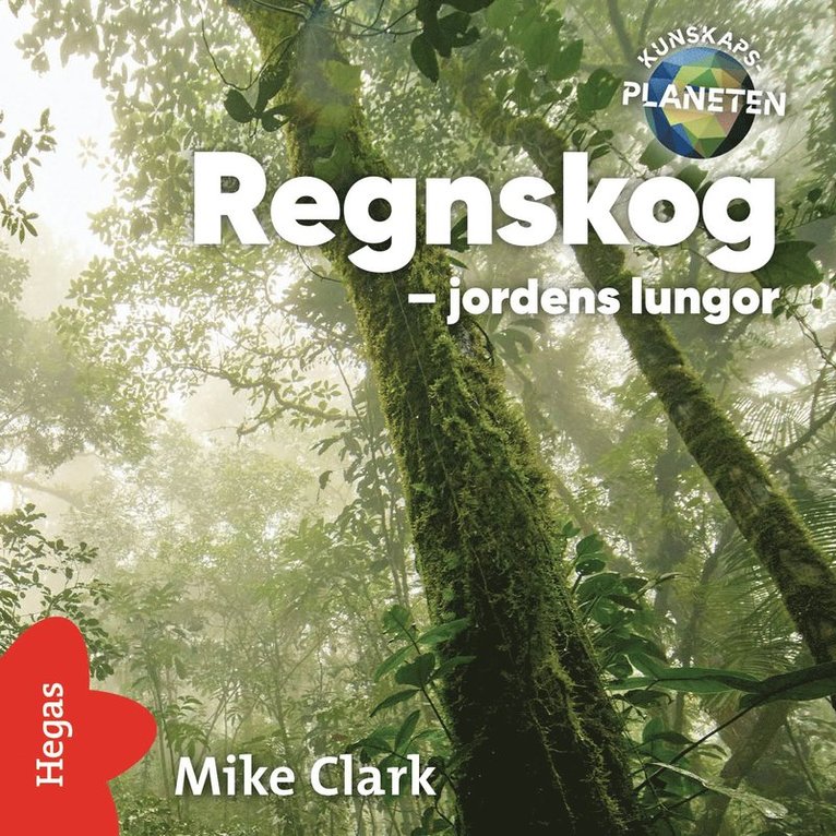 Mike Clark - Regnskog – jordens lungor, Ljudbok