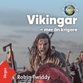 Vikingar ? mer �n krigare
